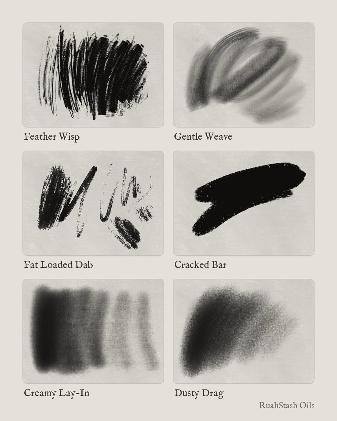 Six RuahStash Oils brush strokes on a blank canvas: Feather Wisp, Gentle Weave, Fat Loaded Dab, Cracked Bar, Creamy Lay-In and Dusty Drag thumbnail